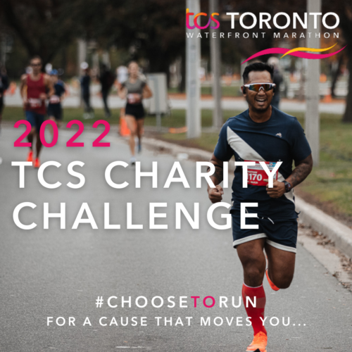 READY, SET, RUN…FOR A CAUSE THAT MOVES YOU AT THE 2022 TCS TORONTO